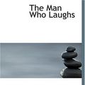 Cover Art for 9780554243238, The Man Who Laughs by Victor Hugo
