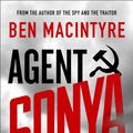 Cover Art for 9780241408506, Agent Sonya: Lover, Mother, Soldier, Spy by Ben Macintyre