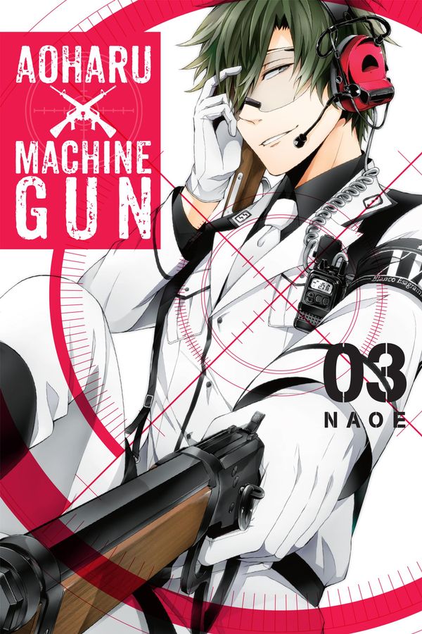 Cover Art for 9780316316484, Aoharu X Machinegun, Vol. 3 by Naoe