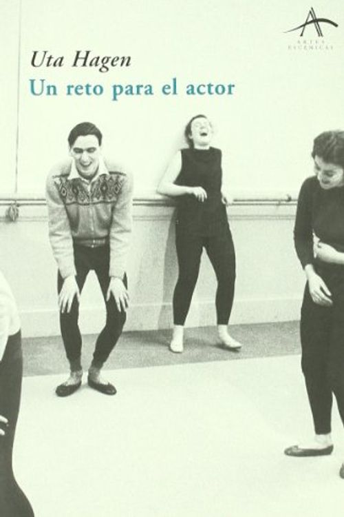 Cover Art for 9788484281306, Un Reto Para El Actor by Uta Hagen