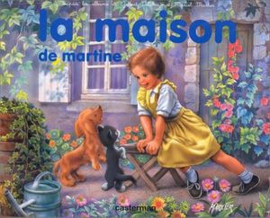 Cover Art for 9782203182530, La maison de Martine by Charlet, Nadette, Marlier, Marcel