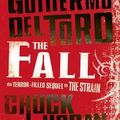 Cover Art for 9780007319510, The Fall by Del Toro, Guillermo, Chuck Hogan