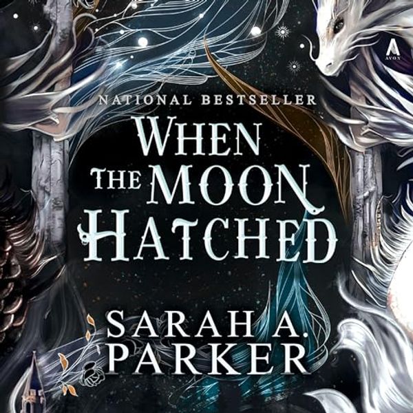 Cover Art for B0D3V6G4YZ, When the Moon Hatched by Sarah A. Parker