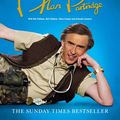 Cover Art for 9780007449200, I, Partridge: We Need to Talk About Alan by Alan Partridge