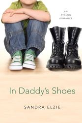 Cover Art for 9780803477858, In Daddy's Shoes (Avalon Romance) by Sandra Elzie