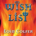 Cover Art for 9780786263837, The Wish List by Eoin Colfer