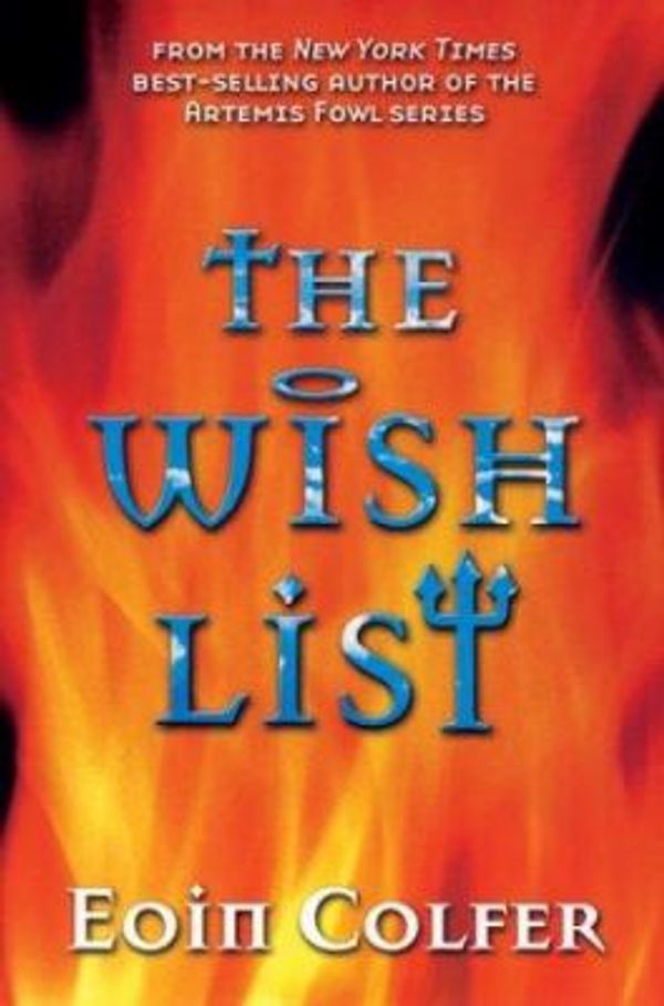 Cover Art for 9780786263837, The Wish List by Eoin Colfer