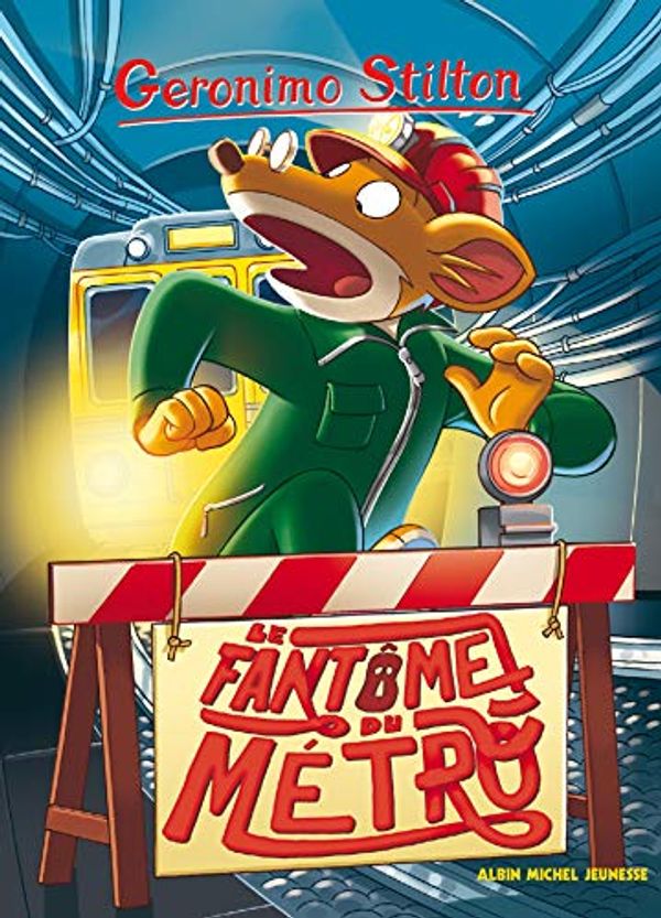 Cover Art for 9782226324528, Le Fantôme du métro by Geronimo Stilton