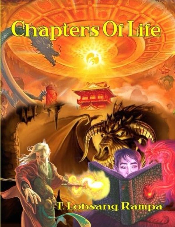 Cover Art for 9781606110386, Chapters Of Life by T Lobsang Rampa
