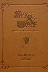 Cover Art for 9780316437226, Spice and Wolf Anniversary Collector's Edition by Isuna Hasekura