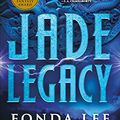 Cover Art for B091PQZFWY, Jade Legacy (The Green Bone Saga Book 3) by Fonda Lee