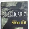 Cover Art for 9788401327308, El Relicario (Spanish Edition) by Lincoln Child, Douglas Preston