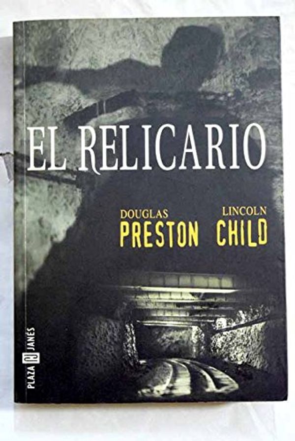 Cover Art for 9788401327308, El Relicario (Spanish Edition) by Lincoln Child, Douglas Preston