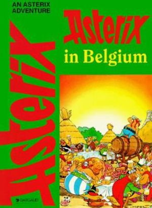 Cover Art for 9780917201738, Asterix in Belgium (Asterix (Darguard)) by Goscinny,de Goscinny, Rene
