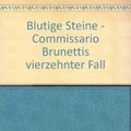 Cover Art for B003BWWTBM, Blutige Steine: Commissario Brunettis vierzehnter Fall by Donna Leon