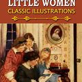 Cover Art for B08F4BR4ZH, Little Women: Meg, Jo, Beth, and Amy; Classic Illustrations by Louisa May Alcott