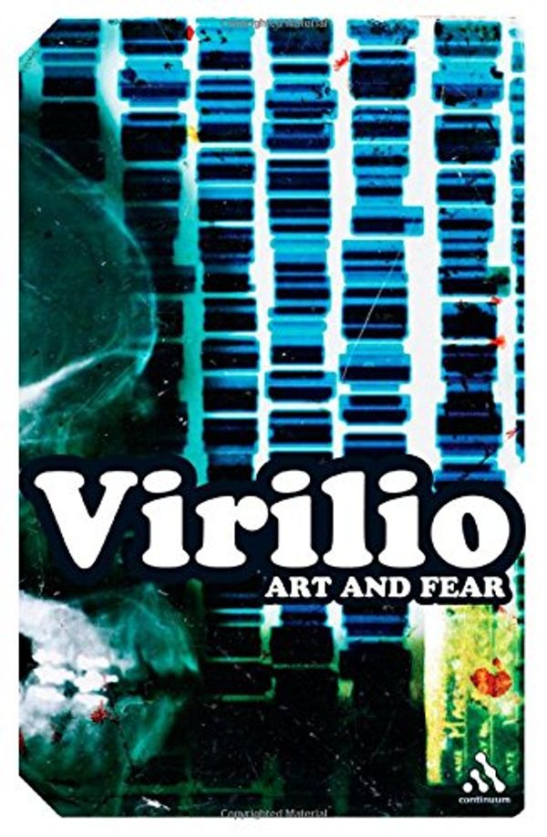 Cover Art for 9780826487964, Art and Fear by Paul Virilio