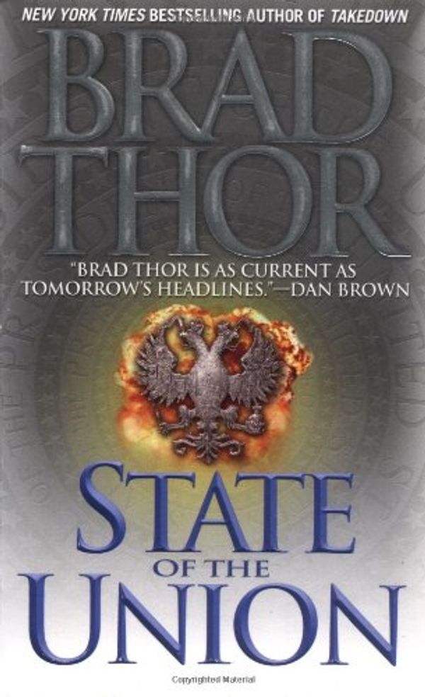 Cover Art for 9780743436786, State of the Union: A Thriller by Brad Thor