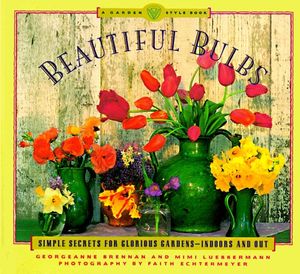Cover Art for 9780811802239, Beautiful Bulbs by Georgeanne Brennan, Mimi Luebbermann