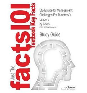 Cover Art for B00XV6J236, [Management Challenges For Tomorrow's Leaders] [Author: Goodman And Fandt Lewis, Cram101 Textbook Reviews, Cram101 Textbook Reviews] [October, 2006] by Goodman And Fandt Lewis