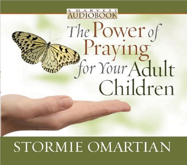 Cover Art for 9780736926683, The Power of Praying for Your Adult Children by Stormie Omartian