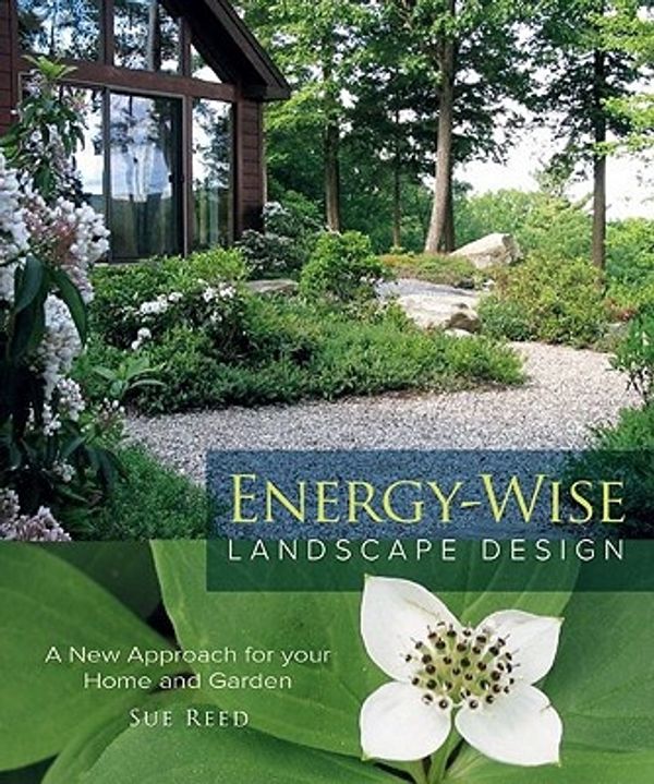 Cover Art for 9780865716537, Energy-Wise Landscape Design by Sue Reed