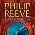 Cover Art for 9788576796497, Maquinas Infernais - Mortal Engines 3 by Philip Reeve