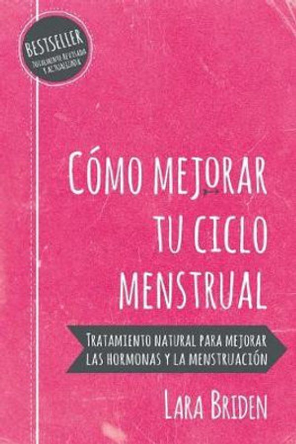 Cover Art for 9780648352426, C mo Mejorar Tu Ciclo Menstrual by Lara Briden
