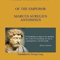 Cover Art for 9781987489514, The MEDITATIONS of the Emperor Marcus Aurelius Antoninus by Marcus Aurelius Antoninus