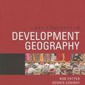 Cover Art for 9780857025845, Key Concepts in Development Geography by Rob Potter