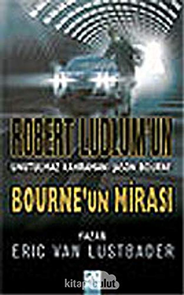 Cover Art for 9789752107229, Bourneun Mirasi by Eric Van Lustbader