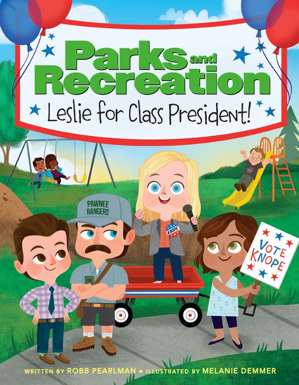 Cover Art for 9780316428651, Parks and Recreation: Leslie for Class President! by Robb Pearlman