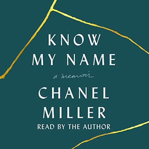 Cover Art for B07V9JTNBB, Know My Name: A Memoir by Chanel Miller