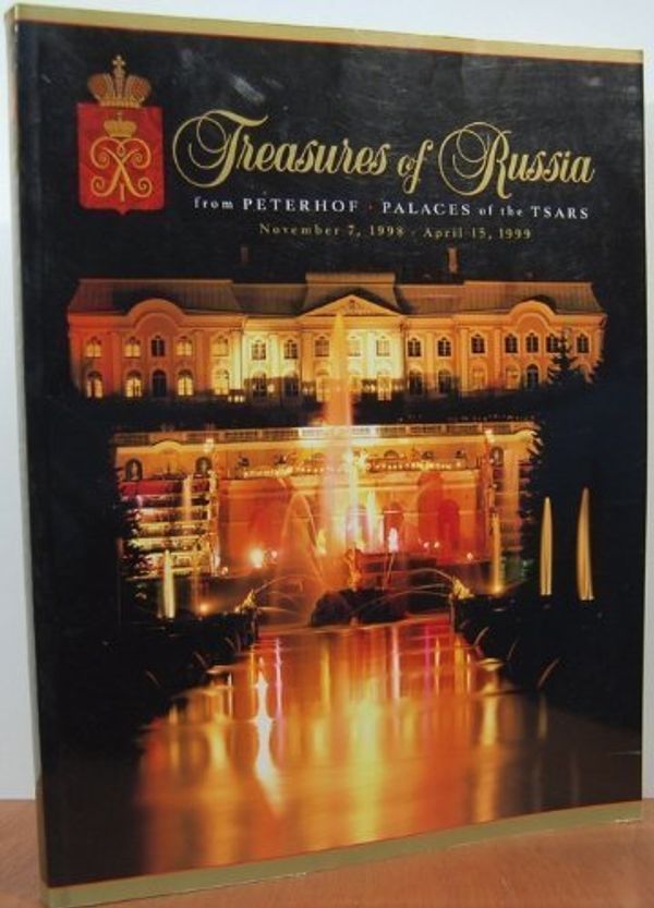 Cover Art for 9780828113021, Treasures of Russia (from Peterhof Palaces of the Tsars) by None Stated
