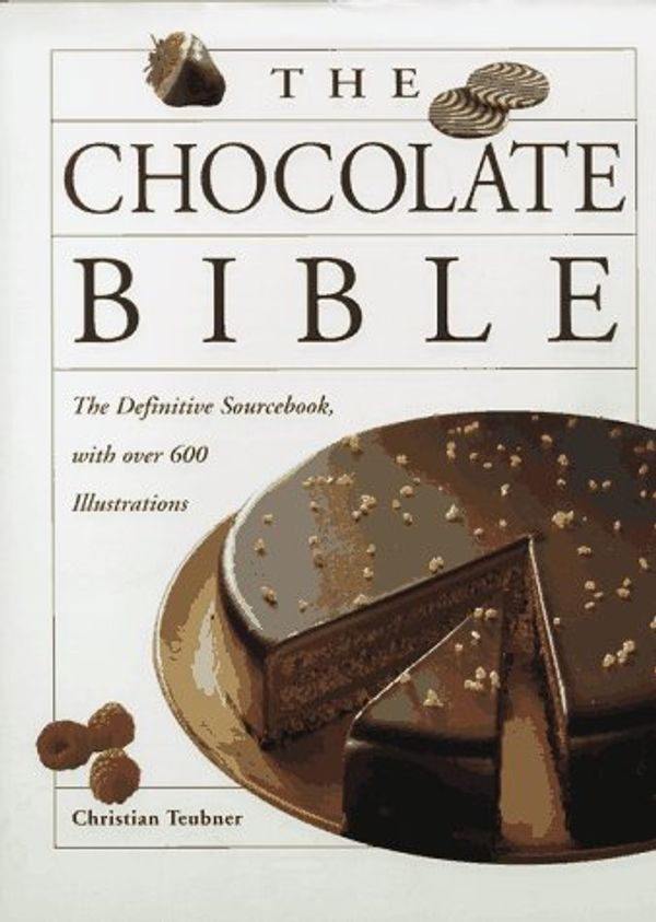 Cover Art for 9780670873715, The Chocolate Bible by Christian Teubner