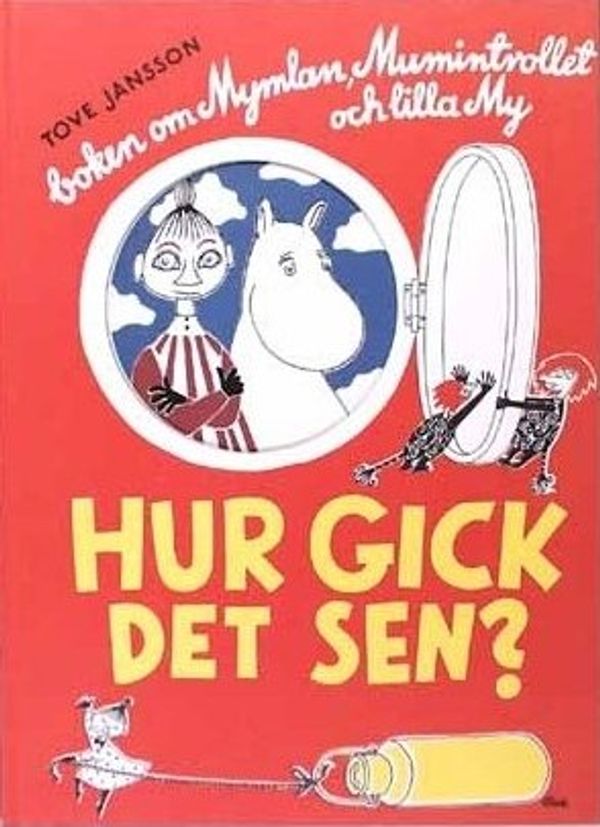 Cover Art for 9789150104004, Hur gick det sen? by Tove Jansson