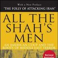 Cover Art for 9780470185490, All the Shah’s Men: An American Coup and the Roots of Middle East Terror by Stephen Kinzer