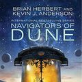 Cover Art for B01LXU7CE5, Navigators of Dune (The Great Schools of Dune Book 3) by Brian Herbert, Kevin J. Anderson