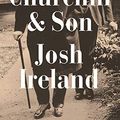 Cover Art for B0897DZBK6, Churchill & Son by Josh Ireland