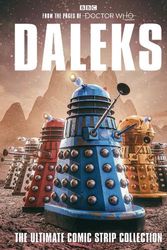 Cover Art for 9781804910597, Daleks: The Ultimate Comic Strip Collection by Various