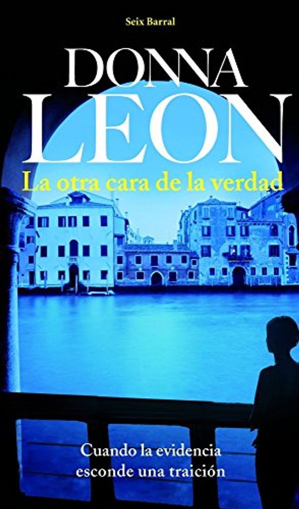 Cover Art for 9788432228445, La otra cara de la verdad by Donna Leon