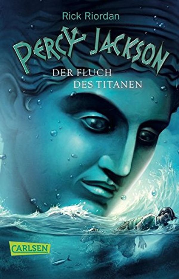 Cover Art for 9783551311139, Percy Jackson 03. Der Fluch des Titanen by Rick Riordan