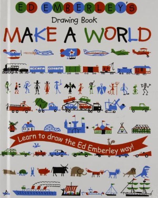 Cover Art for 9781435273702, Ed Emberley's Drawing Book: Make a World by Ed Emberley