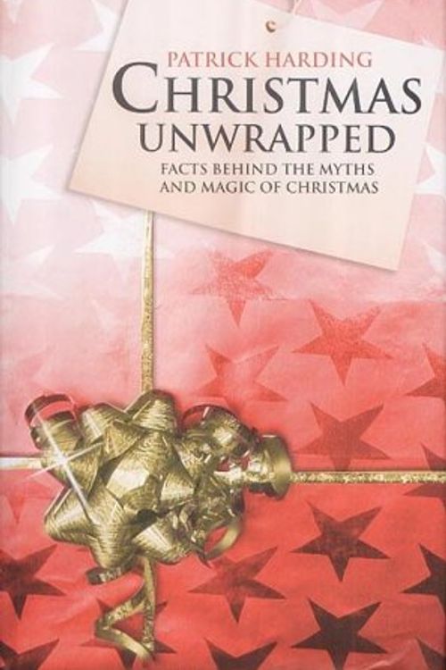 Cover Art for 9781843580348, Christmas Unwrapped by Patrick Harding