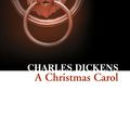 Cover Art for 9780007382514, Collins Classics – A Christmas Carol by Charles Dickens