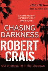 Cover Art for 9780752898797, Chasing Darkness by Robert Crais