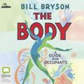 Cover Art for 9780655653981, The Body: A Guide for Occupants by Bill Bryson