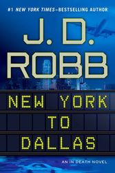 Cover Art for B006AUN9IY, J.D. Robb'sNew York to Dallas (In Death) [Hardcover]2011 by J.d. Robb