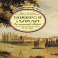 Cover Art for 9781138174016, The Emergence of a Nation State: The Commonwealth of England 1529-1660 (Foundations of Modern Britain) by Alan G. R. Smith