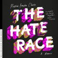 Cover Art for 9780733636226, The Hate Race by Maxine Beneba Clarke